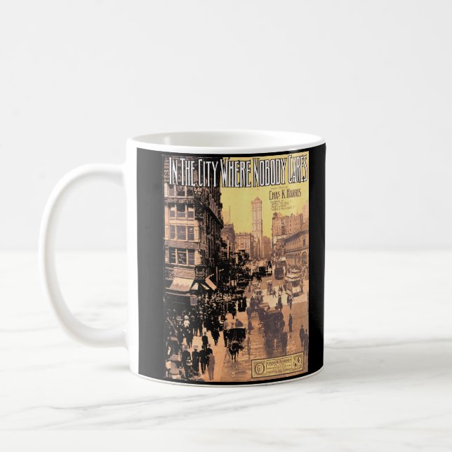1910 In the City Where Nobody Cares sheet music  Coffee Mug (Left)