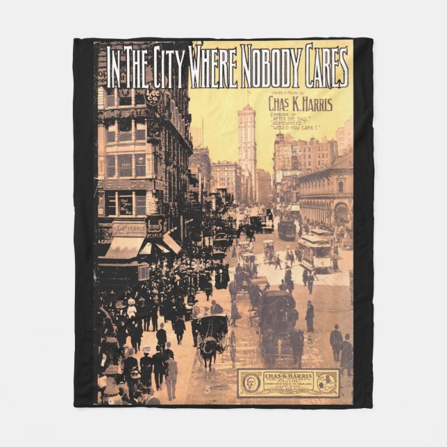   1910 In the City Where Nobody Cares sheet music Fleece Blanket (Front)