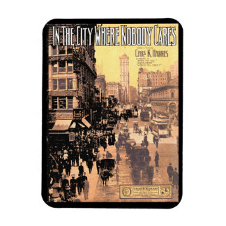   1910 In the City Where Nobody Cares sheet music Magnet