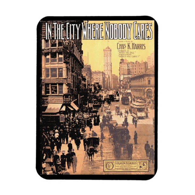   1910 In the City Where Nobody Cares sheet music Magnet (Vertical)