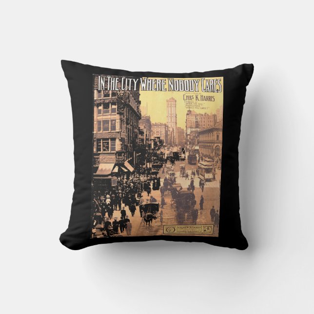 1910 In the City Where Nobody Cares sheet music  Throw Pillow (Front)