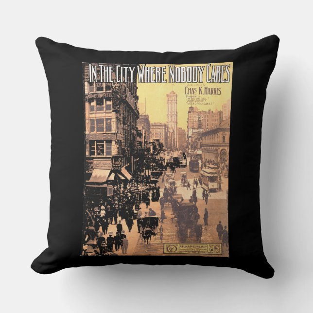   1910 In the City Where Nobody Cares sheet music Throw Pillow (Front)