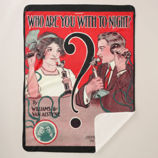 1911 Who Are You With Tonight sheet music print Sherpa Blanket