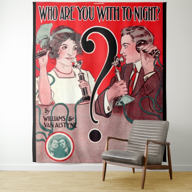 1911 Who Are You With Tonight sheet music print Tapestry (In Situ)