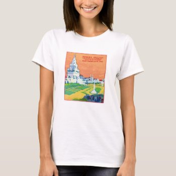 1915 San Francisco Exposition T-shirt by historicimage at Zazzle