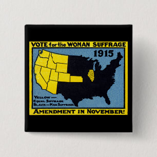 1915 Vote for Womans Suffrage Pinback Button