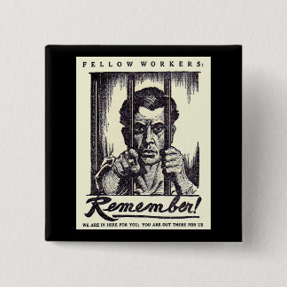 1917 Fellow Workers Remember! Button