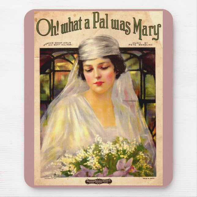 1919 Oh! What a Pal Was Mary song sheet Mouse Pad (Front)