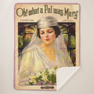 1919 Oh! What a Pal Was Mary song sheet Sherpa Blanket