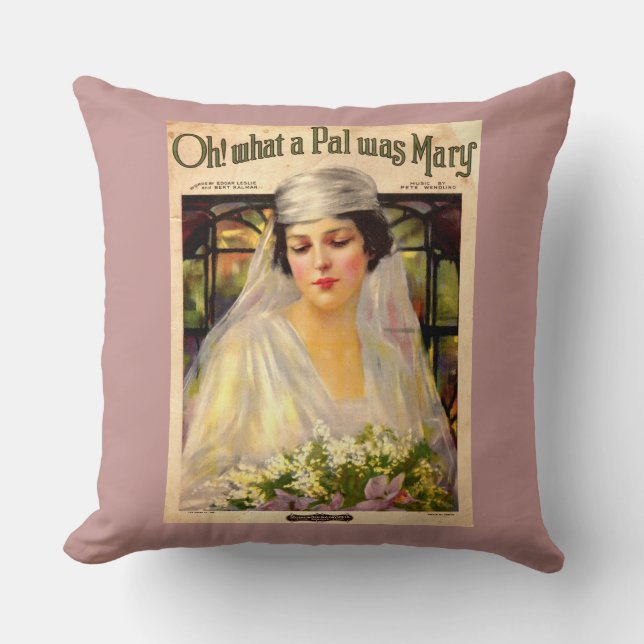 1919 Oh! What a Pal Was Mary song sheet Throw Pillow (Front)