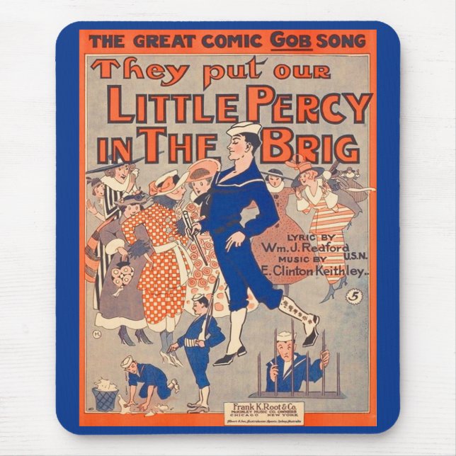  1919 They Put Our Little Percy in the Brig Mouse Pad (Front)