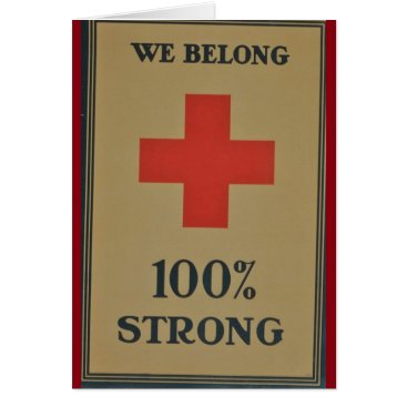 1920 WWI Red Cross"We Belong 100% Strong" 1920 WWI Red Cross"We Belong 100% Strong"
