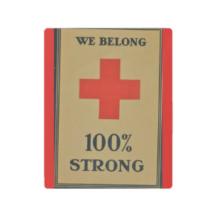 1920 WWI Red Cross "We Belong 100% Strong" Metal Print