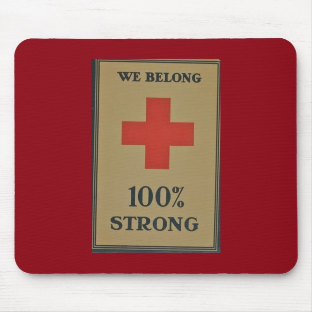 1920 WWI Red Cross "We Belong 100% Strong" Mouse Pad (Front)