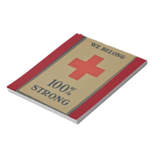 1920 WWI Red CrossWe Belong 100 Strong Notepad