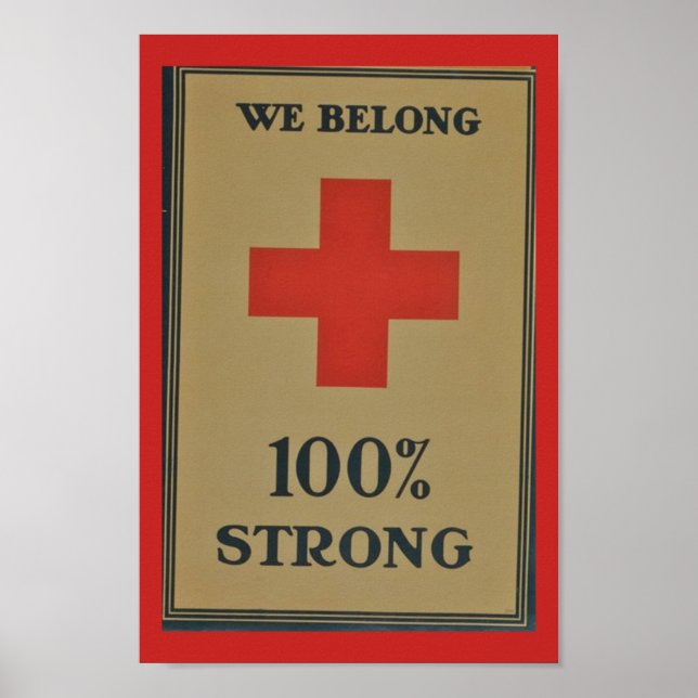 1920 WWI Red Cross"We Belong 100% Strong" Poster (Front)