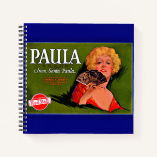 1920s fruit crate label Paula from Santa Paula Notebook