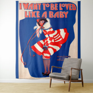 1920s song sheet I Want to Be Loved Like a Baby Tapestry