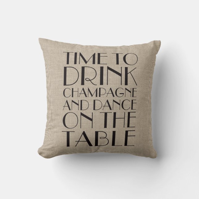 1920's Time to Drink Champagne Burlap Pillow (Front)