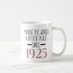 1925 Birthday 100th Years Old Gifts Women Coffee Mug<br><div class="desc">100 YEAR OLD GIFTS: This 100th birthday mug for women and men is perfect bday gifts for whom is turning 100 years old if you are looking for 100th birthday gifts for women and men 1925 BIRTHDAY GIFTS FOR WOMEN MEN: Making the world a better place since 1925 mug with...</div>