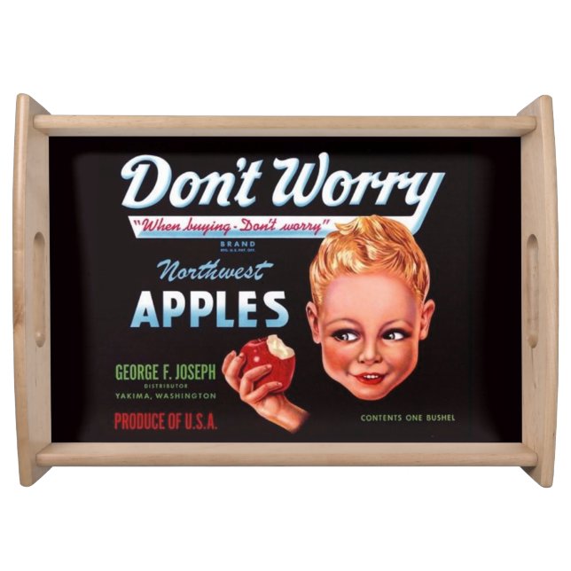 1930s Don’t Worry brand apples fruit crate label Serving Tray (Front)