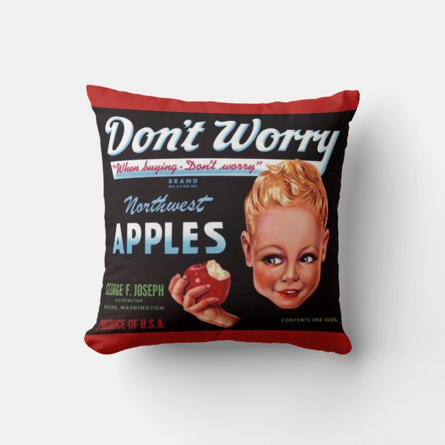 1930s Don’t Worry brand apples fruit crate label Throw Pillow (Front)