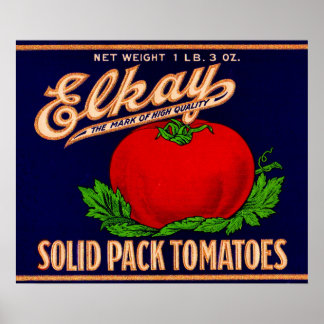1930s Elkay Solid Pack Tomatoes can label Poster