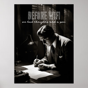 1930s Film-Noir - Before WiFi - Thoughts And Pen Poster