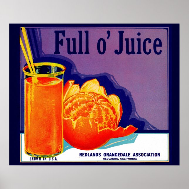 1930s Full o’ Juice orange crate label Poster (Front)