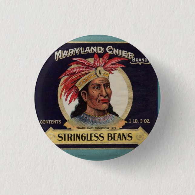 1930s Maryland Chief Stringless Beans label Pinback Button (Front)