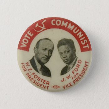 1932 Presidential Election Cpusa Button by zazzletheory at Zazzle