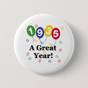 1935 A Great Year Birthday Pinback Button