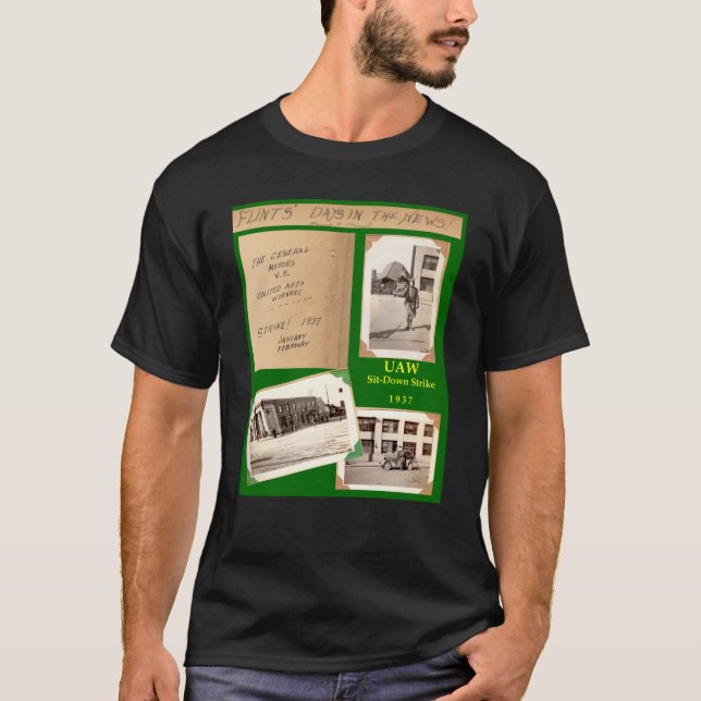 1937 UAW Sit-Down Strike shirt- Flint, Michigan T-Shirt (Front)