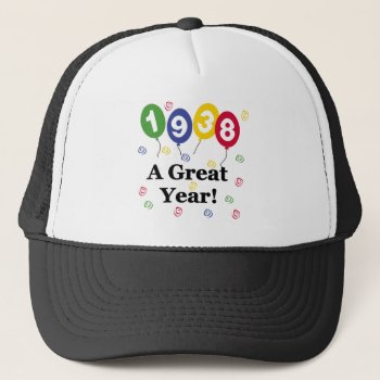 1938 A Great Year Birthday Trucker Hat by birthdayTshirts at Zazzle