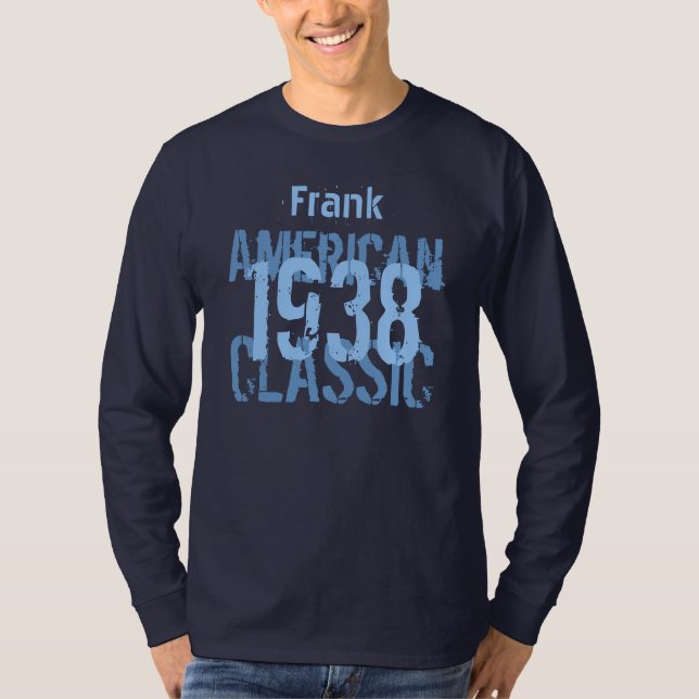 1938 or ANY YEAR American Classic 75th Birthday T-Shirt (Front)