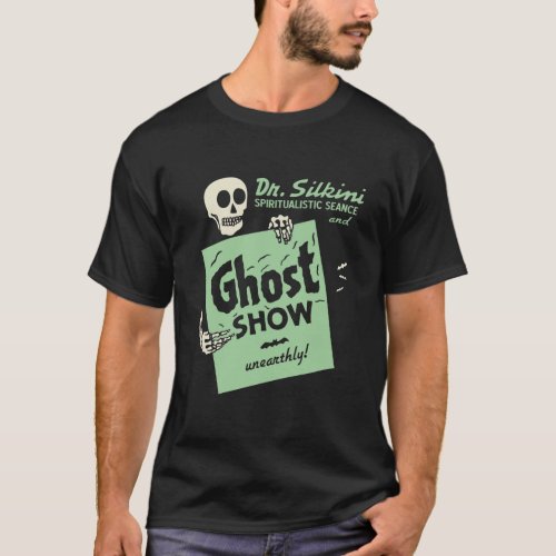 1940 _ Dr Silkini Ghost Show T_Shirt