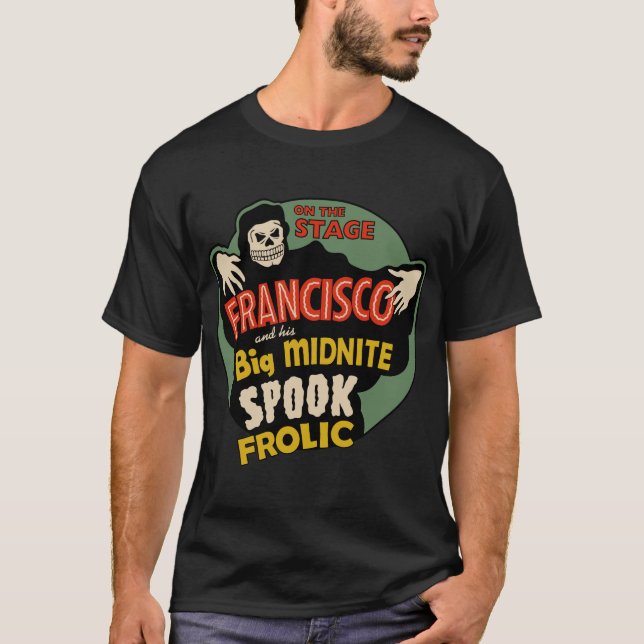 1940 Francisco Midnite Spook Frolic T-Shirt (Front)