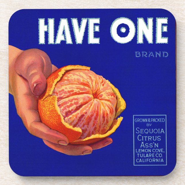 1940s Have One orange crate label Beverage Coaster (Front)