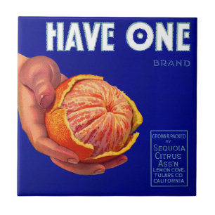 1940s Have One orange crate label Ceramic Tile