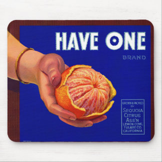 1940s Have One orange crate label Mouse Pad
