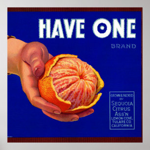 1940s Have One orange crate label Poster