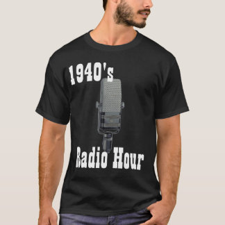 1940's, Radio Hour T-Shirt
