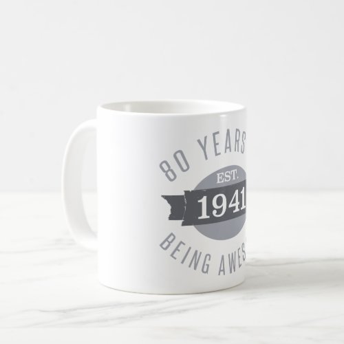 1941 Funny 80th Birthday Awesome Coffee Mug