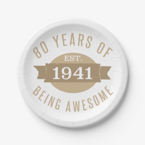1941 Funny 80th Birthday Awesome Paper Plates