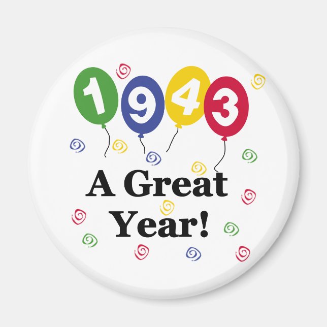 1943 A Great Year Birthday Magnet (Front)