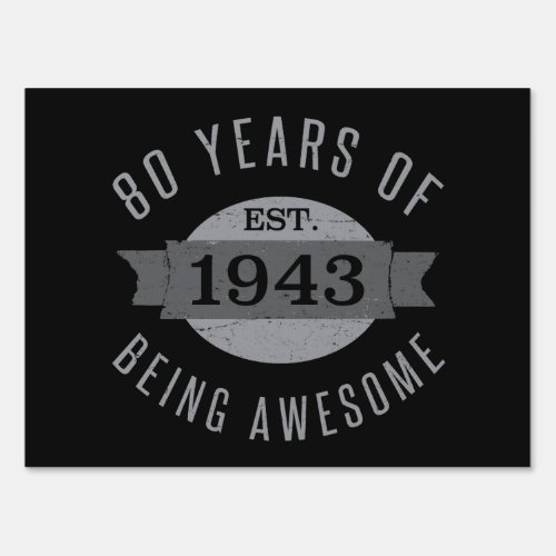 1943 Awesome 80th Birthday Sign