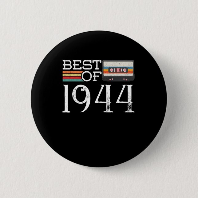 1944 Vintage 76 th Birthday Anniversary Gift Button (Front)