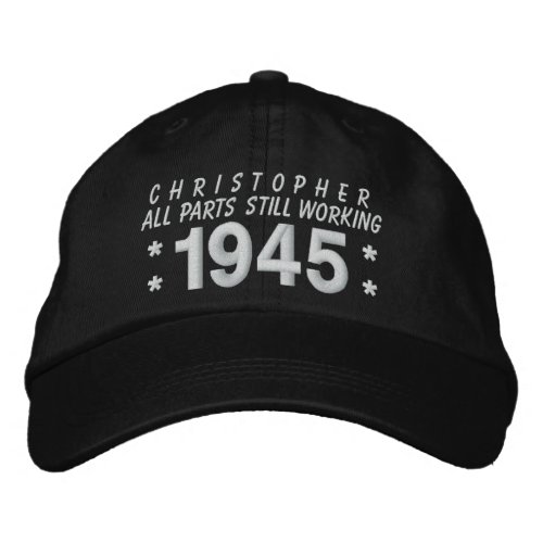 1945 or Any Year 70th Birthday A5 BLACK and WHITE Embroidered Baseball Cap
