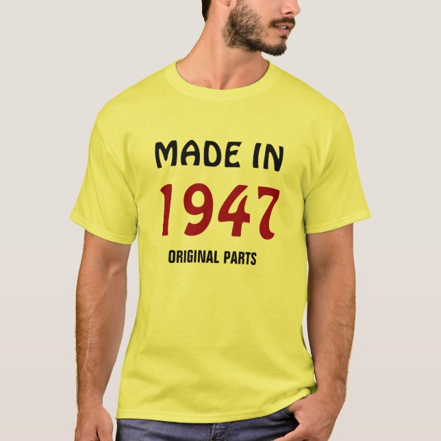 1947: "Made in 1947, Original Parts" t-shirt (Front)