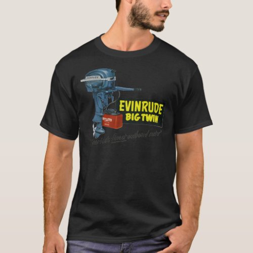 1950s Evinrude Americas Finest Outboard Motor  Cl T_Shirt